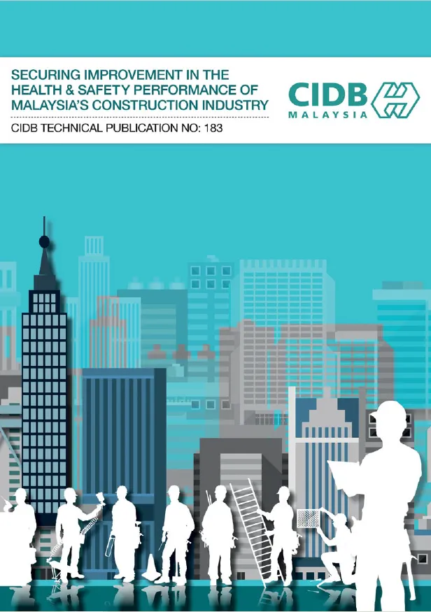 183-Securing improvement in the health & safety performance of Malaysia's construction industry